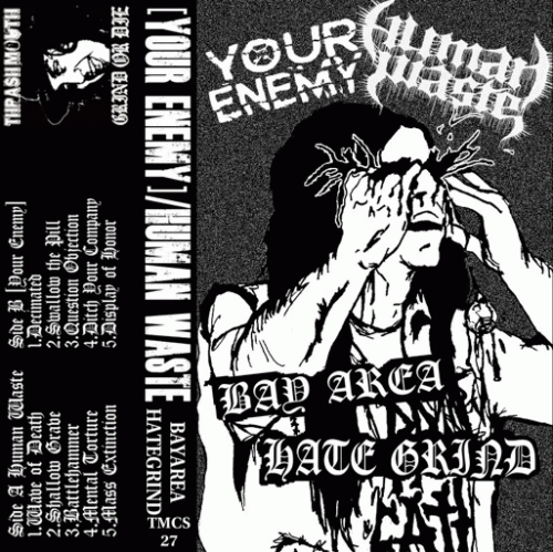 Your Enemy : Bay Area Hate Grind